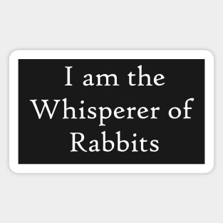 Rabbit Whisperer Magnet